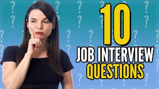 Top 10 Job Interview Questions in English [upl. by Raquel]