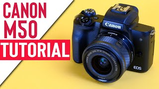 Canon M50 Mark II Tutorial  Guide How To Use [upl. by Leirad]