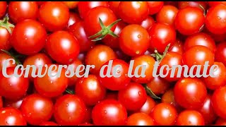 Conserver de la tomate Cerises en bocaux [upl. by Cas303]