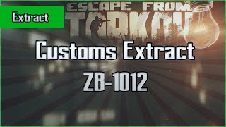 ZB1012 Extract  Customs  PMC  Escape From Tarkov EFT Guide for Beginners [upl. by Anailil]