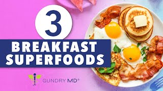 3 Breakfast foods for MORE energy  Gundry MD [upl. by Aura921]