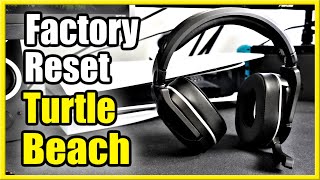 How to Factory Reset Your Turtle Beach Headphones for PS4 PS5 or Xbox Easy Method [upl. by Desdee913]