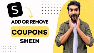 How to Add or Remove Coupons on SHEIN Full Guide [upl. by Ayle861]