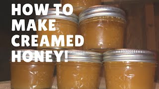 Delicious Creamed Honey what is it and how to make it [upl. by Intyre]