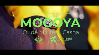 OUDE MILL  MÔGÔYA feat CASHA [upl. by Devina771]