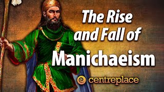 The Rise and Fall of Manichaeism [upl. by Basilius]