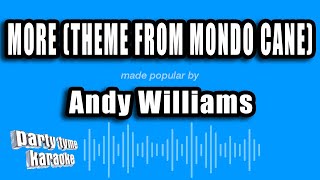 Andy Williams  More Theme from Mondo Cane Karaoke Version [upl. by Saoj]