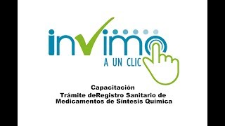 Capacitación  Trámite de Registro Sanitario de Medicamentos en Invima a un clic [upl. by Jonas]