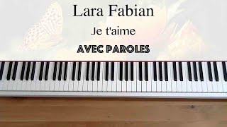 Lara Fabian  Je taime avec paroles  Piano [upl. by Jallier]