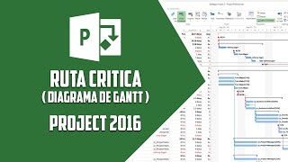 Project 2016 – Ruta crítica diagrama de Gantt  Video 16 [upl. by Tallia388]