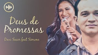 Davi Sacer feat Simone  Deus de Promessas Com Letra  Gospel Hits [upl. by Gigi]