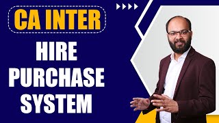 Hire Purchase System Chapter In Single Video  CA Intermediate Accounts Chapter 11  Chandan Poddar [upl. by Jesselyn489]