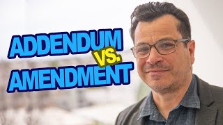 Addendum vs Amendment in Real Estate [upl. by Lisetta]