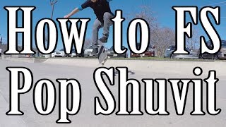 How to do a Frontside FS Pop Shuvit Shove It on a Skateboard  Tutorial [upl. by Adnaram753]