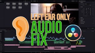 Left Ear Only Audio FIX in Davinci Resolve 16  Mono to Stereo Tutorial [upl. by Eduino]