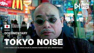 SUB Urban Japan Documentary  Tokyo Noise  1080p [upl. by Ayoral]