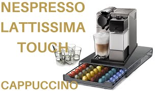 Nespresso Lattissima Touch  How to make Latte [upl. by Valdis]