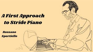 A First Approach to Stride Piano Rossano Sportiello [upl. by Llenehc]