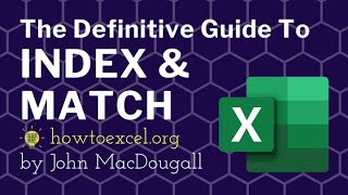 The Definitive Guide to INDEX and MATCH in Excel [upl. by Emilee119]