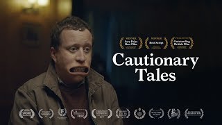 Cautionary Tales Award Winning Short Film [upl. by Leiba]