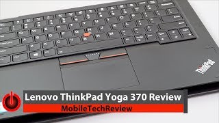 Lenovo ThinkPad Yoga 370 Review [upl. by Aihsatan]