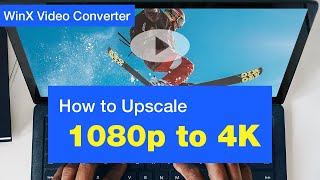 How to Upscale 1080p to 4K with Best Visual Quality [upl. by Einor]