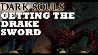 Dark Souls Drake Sword Guide [upl. by Werby582]