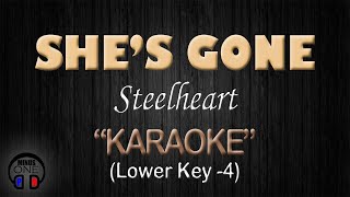 SHES GONE  Steelheart KARAOKE Lower Key 4 [upl. by Norb697]