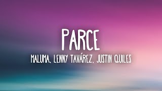 Maluma Lenny Tavárez Justin Quiles  Parce LetraLyrics [upl. by Esile519]