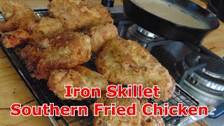 Iron Skillet Southern Fried Chicken  The Hillbilly Kitchen [upl. by Kurtzman703]