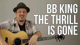 How To Play BB King  The Thrill Is Gone [upl. by Eimor38]