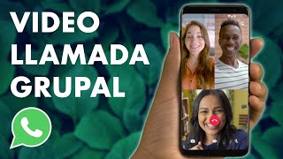 Cómo hacer una VIDEOLLAMADA GRUPAL EN WHATSAPP para hablar con amigos y familiares 👨‍👩‍👧‍👦 [upl. by Kristin]