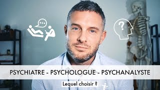 Comment Choisir Son PSY Psychiatre Psychologue Psychanalyste [upl. by Starks824]