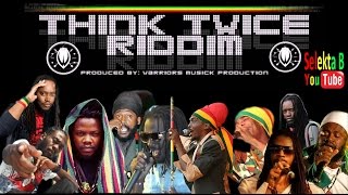 Think Twice Riddim Mix  Selekta B aka Blodan Fyah 2016 Phil Collins Cover [upl. by Ennairac]