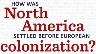 How was North America settled before European colonization [upl. by Onaled]