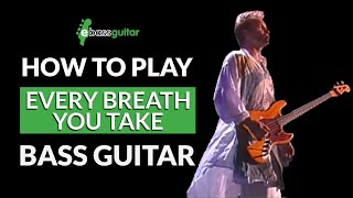 How to Play Every Breath You Take on Bass Guitar [upl. by Laup308]