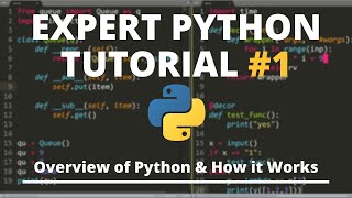 Expert Python Tutorial 1  Overview of Python amp How it Works [upl. by Shulins966]