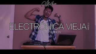 Set Electronica Vieja quotParte 2quot 19902010 Version  ECUADOR SASH  By Matheo [upl. by Ahcsatan161]