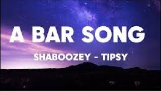 A Bar Song Tipsy  Shaboozey  1 Hour LoopLyrics [upl. by Nolrac]