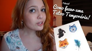 Como Fazer Tatoo Temporária [upl. by Shoemaker]