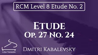 Etude Op 27 No 24 by Dmitri Kabalevsky RCM Level 8 Etude  2015 Piano Celebration Series [upl. by Aiza108]