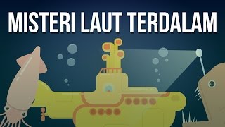 Misteri Apa yang Ada di Laut Terdalam [upl. by Aivuy662]