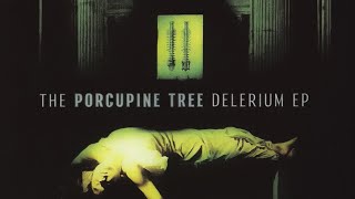 Porcupine Tree  Delerium EP 2001 [upl. by Salsbury421]