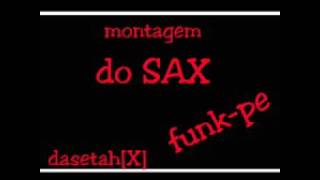 Montagem do SAX funkpe [upl. by Eicyac]