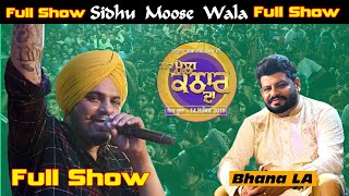 Sidhu Moose Wala Full Live Show Mela Kathar Da 2019 [upl. by Nicko]