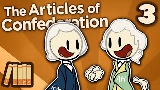 The Articles of Confederation  Finding Finances  Extra History  Part 3 [upl. by Arny]