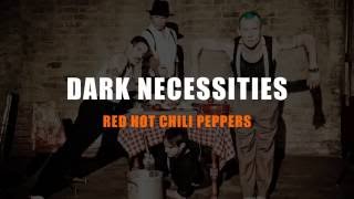 Red Hot Chili Peppers  Dark Necessities Karaoke Instrumental with Lyrics [upl. by Aiotal]