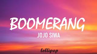 JOJO SIWA  BOOMERANG Lyrics [upl. by Ellehcrad]