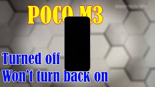 How To Fix Poco M3 That Turned Off and Won’t Turn Back On After An Update [upl. by Dnomra]