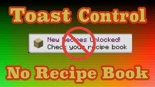 Toast Control and No Recipe Book for Minecraft 1122  Mod Showcase [upl. by Eecart35]